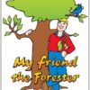 My Friend the Forester Activity Book