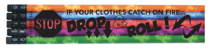 "If Your Clothes Catch on Fire...Stop, Drop & Roll!" Mood Pencil