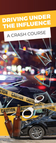 Driving Under the Influence Pamphlets - DUI Brochures