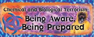 Chemical and Biological Terrorism: Being Aware, Being Prepared Pamphlet