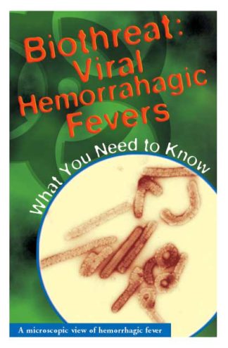 Biothreat: Viral Hemorrhagic Fevers Booklet
