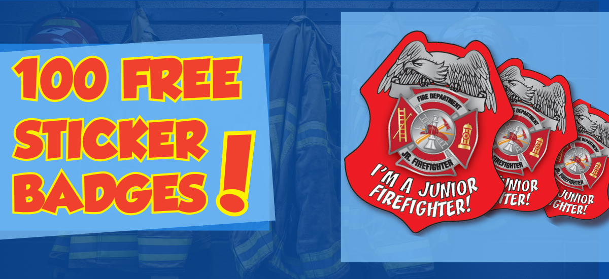 FREE Sticker Badges with Purchase Fire Safety For Life
