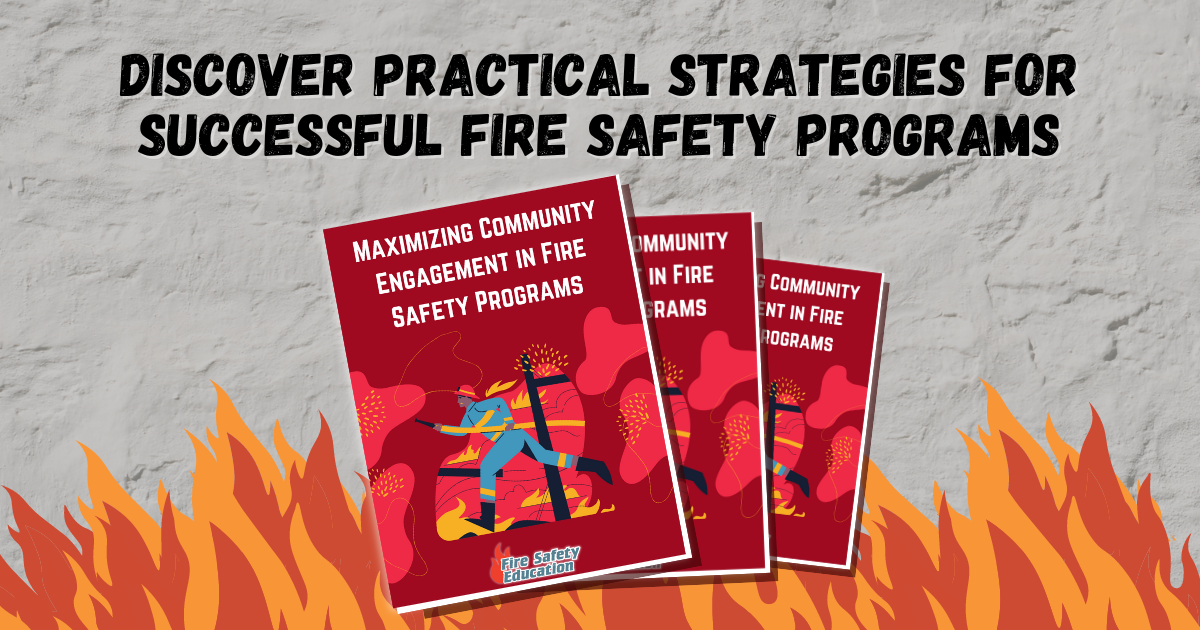 Maximizing Community Engagement in Fire Safety Programs