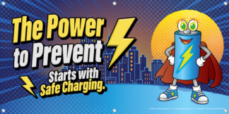 The Power to Prevent Starts with Safe Charging Banner
