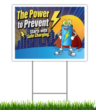 The Power to Prevent Starts with Safe Charging Yard Sign